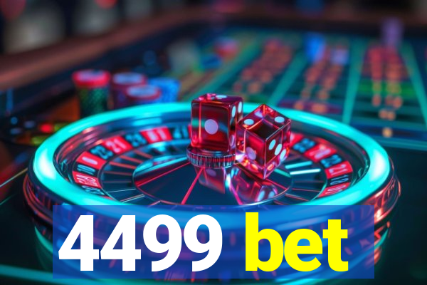 4499 bet